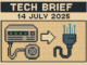 Tech Brief - 14 July 2025 features an 8-bit pixel art illustration with icons of a satellite, computer chip, and network cable, symbolising key developments in broadband, security, and space logistics.