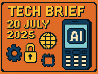 Tech Brief 20 July 2025 image featuring a pixelated mobile phone with an AI symbol, surrounded by icons of a globe, digital lock, and gear wheel, emphasizing AI browser significance in modern technology.