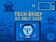 Tech Brief 23 July 2025 shows an 8-bit pixel art image with a digital face under AI analysis, background elements of financial tech and a microwave, and the central text in pixelated style.