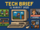 Tech Brief 11 August 2025 featuring a pixel art depiction of a vintage computer with scenes of indie games, political memes, and AI used by a child, all in retro style