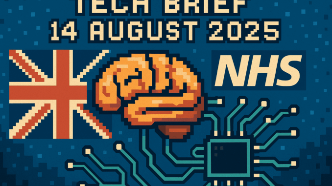 tech-brief-14-august-2025-nhs-neuralink-trial Tech Brief 14 August 2025 illustrated in an 8-bit pixel art style featuring a human brain connected to computer circuitry with NHS and British symbols in the background, highlighting the theme of advanced brain implants in medical technology