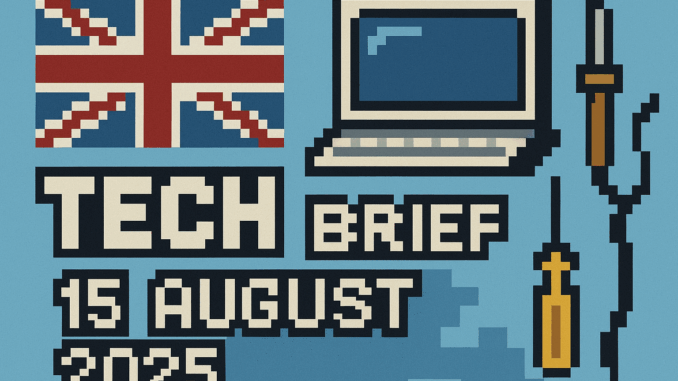tech-brief-15-august-2025-britain-digital-changes Tech Brief 15 August 2025 featuring an 8-bit pixel art with a British flag, pixelated computer, and tools for device repair like a screwdriver and soldering iron, highlighting the theme of changes in Britain's digital landscape.