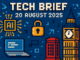 Tech Brief 20 August 2025 8-bit pixel art image featuring digital icons like an AI chip, a digital lock, and a British landmark against a backdrop of digital transformation, with the event date displayed in bold pixelated text.