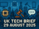 Tech Brief 29 August 2025 features an 8-bit pixel art of a digital cityscape with elements like microchips, a gavel, and a speech bubble, symbolising the UK tech scene and regulatory environment.