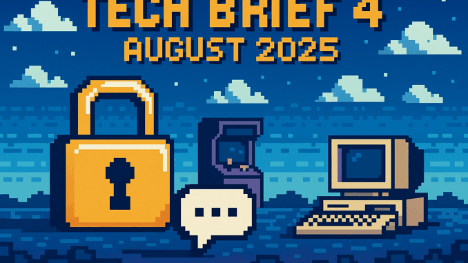 tech-brief-4-august-2025-online-safety-act Tech Brief 4 August 2025 features an 8-bit pixel art image showcasing a digital landscape with symbols like a padlock and speech bubble, backgrounded by a pixelated arcade machine and old computer.
