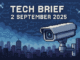 Tech Brief 2 September 2025 pixel art featuring a surveillance camera overseeing a stylised cityscape with background elements of satellites and digital networks, highlighting the focus on privacy and security.