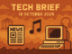 Tech Brief 18 October 2025 depicted in a retro 8-bit pixel art style featuring symbols of a newspaper, a music note, a classic 80s computer, a courtroom, and headphones.
