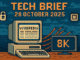 Tech Brief 28 October 2025 shows a retro pixel art scene featuring a 90s-style computer with Wikipedia, an 8K screen, undersea cables, a ransomware icon, and a microprocessor, highlighting central themes from the content.