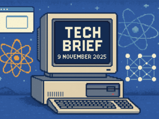 Tech Brief 9 November 2025 shows an 8-bit pixel art image of a vintage computer with background icons of an atom and neural network, alongside a browser window, symbolising updates in technology.