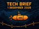 Tech Brief 1 December 2025 features an 8-bit pixel art of a submarine drone navigating through virtual water with underwater cables and digital terrain in the background.